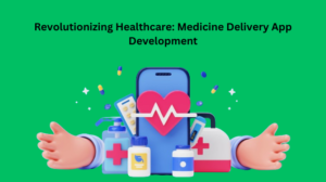 Medicine Delivery App Development