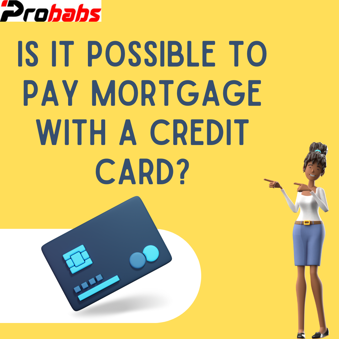 Is it possible to pay mortgage with a credit card?