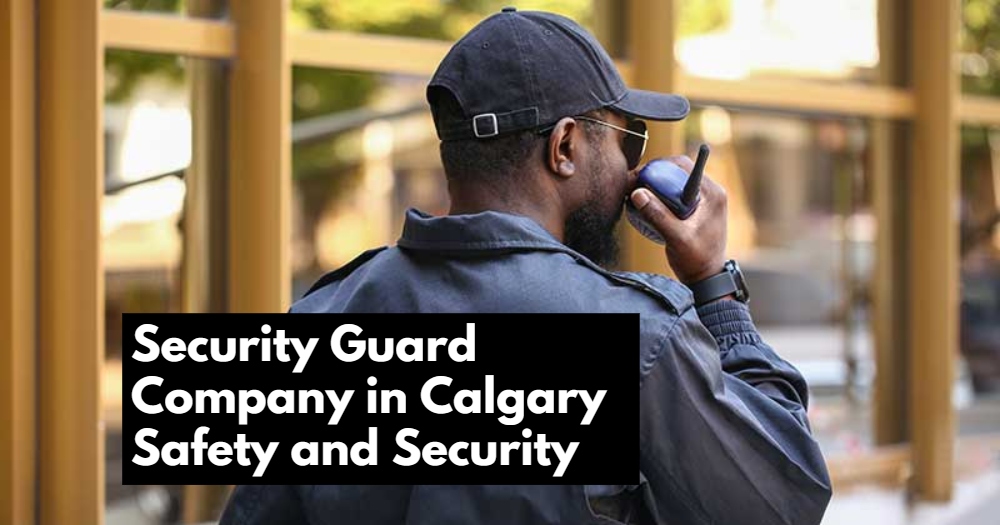 Security Guard Company in Calgary