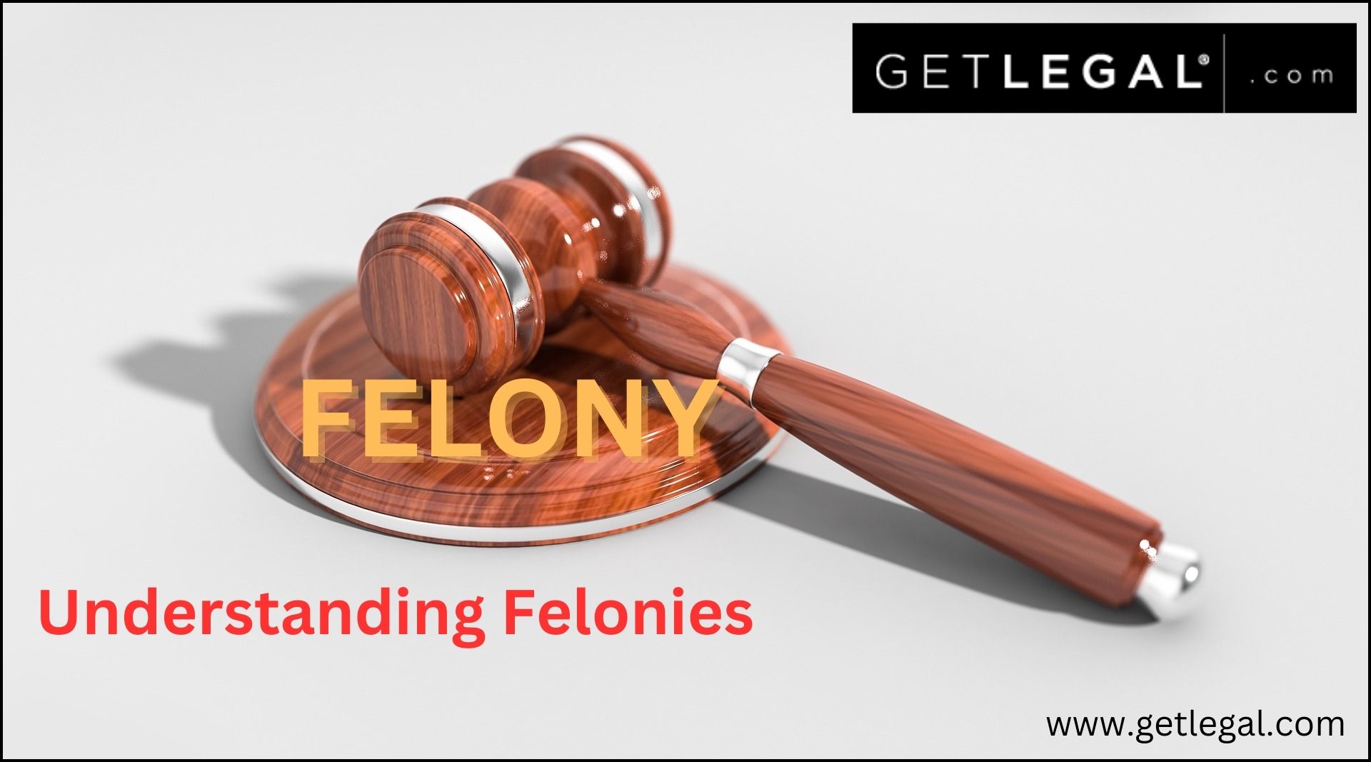 Understanding Felonies