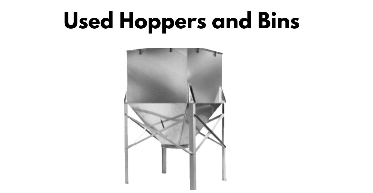 Best Used Hoppers and Bins