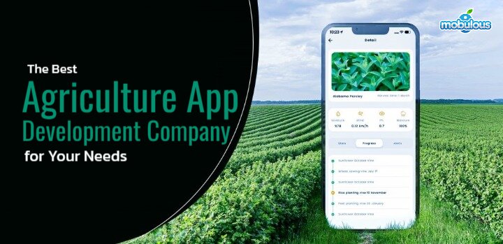 The Best Agriculture App Development Company for Your Needs