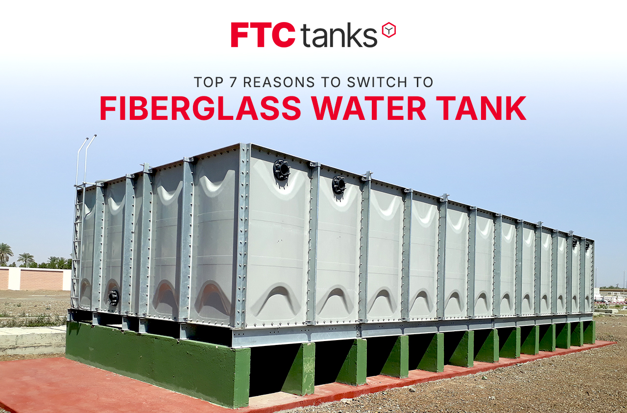 7 Reasons to Switch to Fiberglass Water Tank