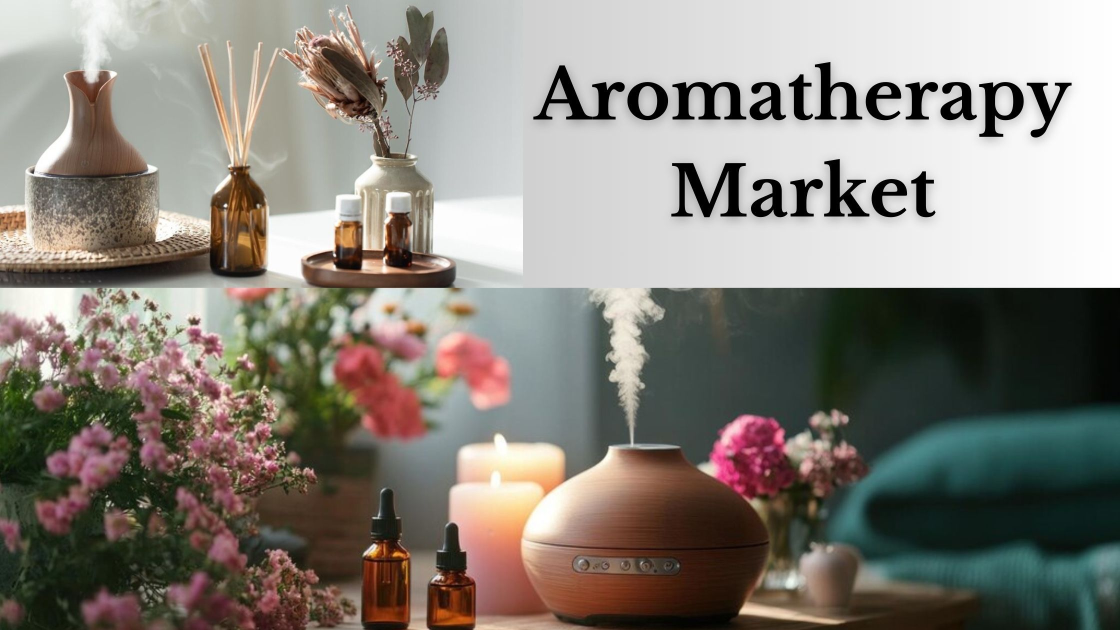 Aromatherapy Market