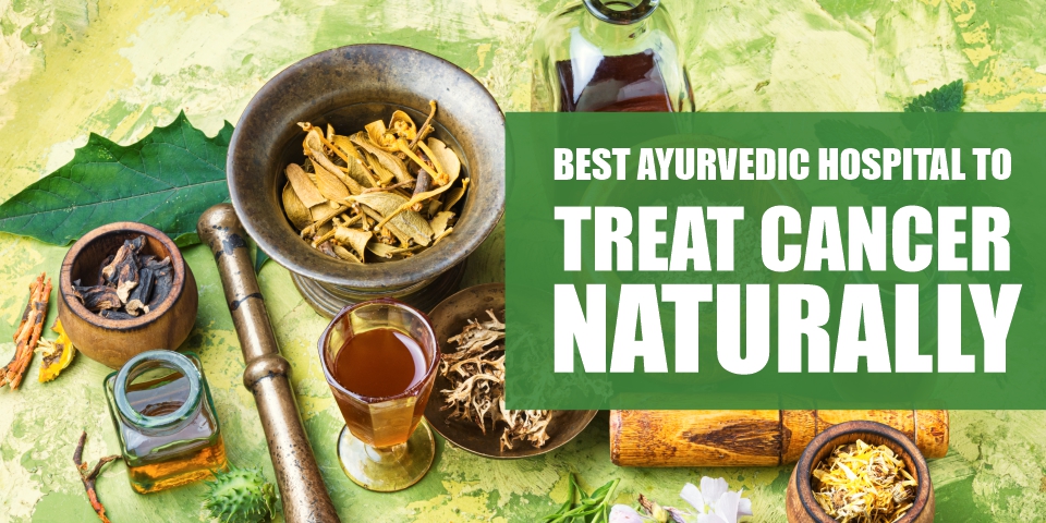 Best Ayurvedic cancer hospital in Delhi